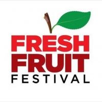 THE FRESH FRUIT FESTIVAL is Now On Film
