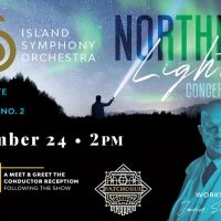 Island Symphony Orchestra Presents NORTHERN LIGHTS