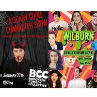 A SCARY GOOD CHARACTER SHOW and WILBURN: HALF-HOUR LIVE Are Coming To The Brooklyn…
