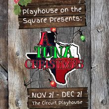 Playhouse on the Square Rings in the Holidays with A TUNA CHRISTMAS