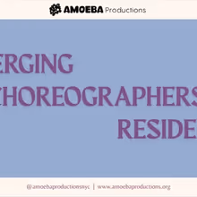 Amoeba Productions to Present The 2026 Emerging Choreographers’ Residency Showcase