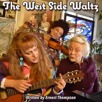 Theatricum Botanicum to Present New Revival of THE WEST SIDE WALTZ