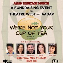 Theatre West to Host WE'RE NOT YOUR CUP OF TEA in May