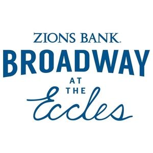 Broadway at the Eccles Contributes Millions Economic Activity to Salt Lake City
