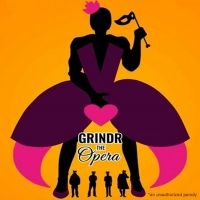 GRINDR: THE OPERA Hits The Bootless Stage Next Month