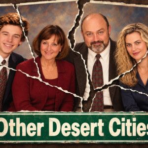 OTHER DESERT CITIES to Open at Merely Players Presents in Atlanta