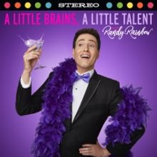 Randy Rainbow to Release A LITTLE BRAINS, A LITTLE TALENT Album Featuring Patti LuPon