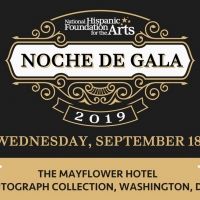 National Hispanic Foundation For The Arts Announces 23rd NOCHE DE GALA