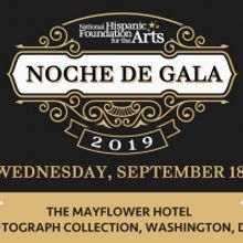 National Hispanic Foundation For The Arts Announces 23rd NOCHE DE GALA
