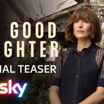 THE GOOD DAUGHTER to Premiere on Sky and NOW