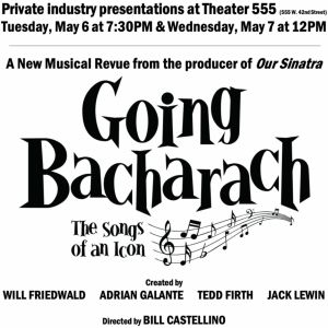 GOING BACHARACH to Have Private Industry Readings in May