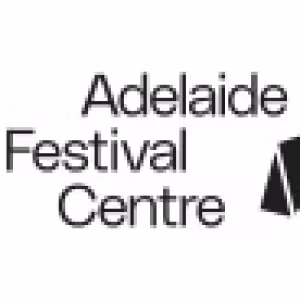 More Than $164 Million Generated For South Australia in Adelaide Festival Centre's…