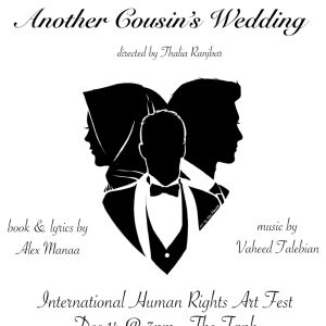 ANOTHER COUSIN'S WEDDING to be Presented at The Tank's International Human Rights…