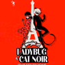 MIRACULOUS LADYBUG & CAT NOIR to Open at State Theatre New Jersey