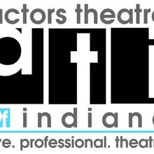 ­­­­­­­­­­­­­­­­­­­­­­­Actors Theatre Of Indiana Sets 26-27 Se