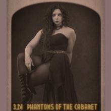 PHANTOMS OF THE CABARET To Debut At The Triad