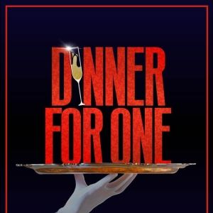 Spotlight: DINNER FOR ONE at Greater Boston Stage Company