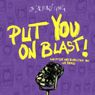 PUT YOU ON BLAST! to Open at The Actors' Gang Theater