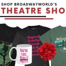 Shop Merch on BroadwayWorld's Theatre Shop - Beetlejuice, The Prom, Mean Girls & More