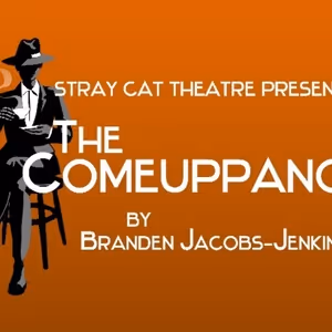 Review: THE COMEUPPANCE at Stray Cat Theatre