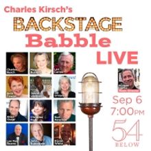 Len Cariou, Brad Oscar, John Rubinstein & More to Join BACKSTAGE BABBLE LIVE! at 54 B