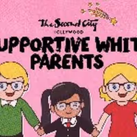 SUPPORTIVE WHITE PARENTS Comes to Second City Hollywood