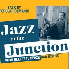 Northern Stage Presents JAZZ AT THE JUNCTION This July