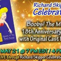 BOOBS! THE MUSICAL Original Cast Reunion Will Stream on Richard Skipper Celebrates…