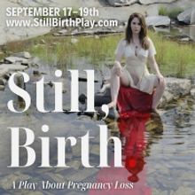Playful Substance Members Join The Cast Of STILL BIRTH Co-Produced By The Chain Theat
