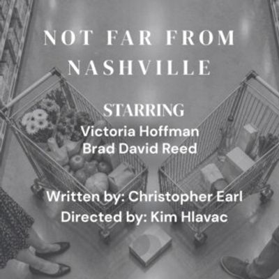 NOT FAR FROM NASHVILLE To Make Debut With Open-Door Playhouse