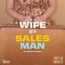 WIFE OF A SALESMAN to be Presented at The Contemporary Theatre of Ohio