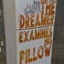 Tampa Repertory Theatre To Stage John Patrick Shanley's THE DREAMER EXAMINES HIS PILL