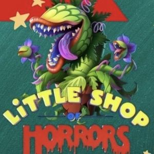 Hillside Drama Reschedules Season Opener LITTLE SHOP OF HORRORS