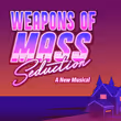 Punk-Rock Musical WEAPONS OF MASS SEDUCTION to Debut at Culture Lab LIC This Pride Photo