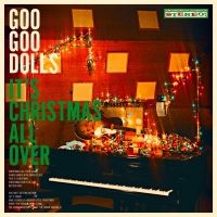 Goo Goo Dolls Officially Unveil First-Ever Holiday Album 'It's Christmas All Over'