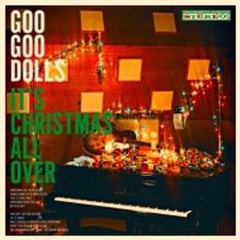 Goo Goo Dolls Officially Unveil First-Ever Holiday Album 'It's Christmas All Over'