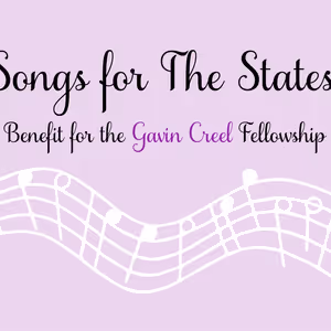 SONGS FOR THE STATES At 54 Below To Benefit The Gavin Creel Fellowship
