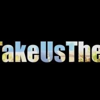 Single Shoe Productions Launch New Weekly Video Series TAKE US THERE