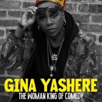 Gina Yashere to Present THE WOMAN KING OF COMEDY Tour
