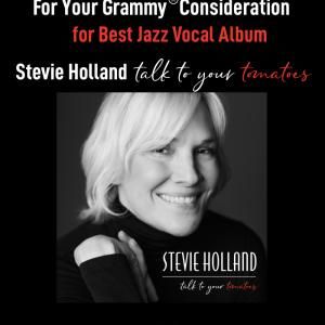Stevie Holland Releases TALK TO YOUR TOMATOES Jazz Album