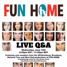 FUN HOME Broadway, Tour, and West End Cast Members Will Take Part in a Q&A For The…
