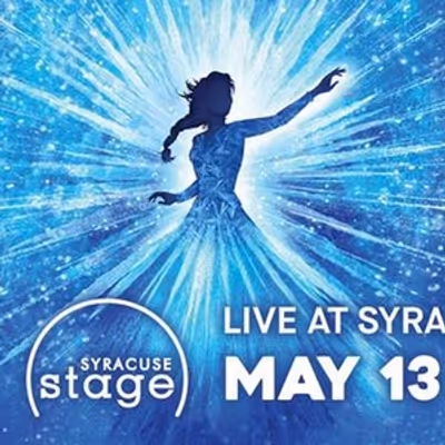 FROZEN THE BROADWAY MUSICAL Opens at Syracuse Stage in Central NY Premiere