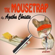 Theatre Palisades Presents MOUSETRAP By Agatha Christie