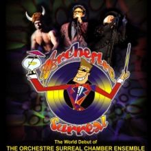 The Warwick Theatre Announces the World Premiere of the Orchestre Surreal Chamber Ens