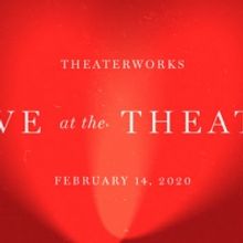 TheaterWorks Will Present LOVE AT THE THEATER on Valentine's Day