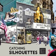 The Museum of Chinese in America To Performance CATCHING SILHOUETTES: Street…