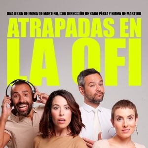 ATRAPADAS EN LA OFI anuncia sus últimas funciones
