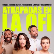 ATRAPADAS EN LA OFI anuncia sus últimas funciones