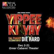 YIPPEE KI YAY to be Presented at Pittsburgh CLO This Holiday Season