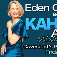 Eden Casteel to Present KAHN ARTIST: MADELINE AND ME at Davenport's Piano Bar and Cab